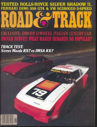 ROAD & TRACK 1979 NOV - RACING RX7, MG, 308 GT4, LUV